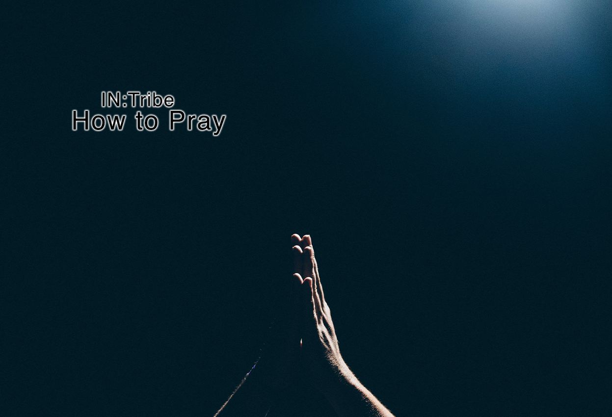 How to Pray
